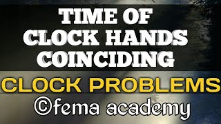 Clocks Problems  Time of clock hands coinciding  Reasoning Tricks amp Shortcuts [upl. by Fred623]