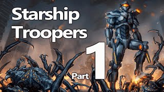 The battle against alien bugs in the future  Starship Troopers  Part 1  Scifi Audiobook [upl. by Sillig]