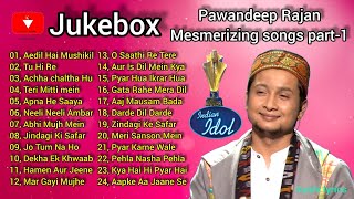 Pawandeep Rajan Mesmerizing songs Part1 jukebox  Indian Idol [upl. by Wernick]