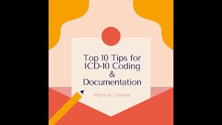 Top TEN ICD10 TIPS 7  10 for Medical Coding amp Documentation [upl. by Raji]