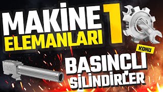 MAKİNE ELEMANLARI 1 GERİLİM ANALİZLERİ PART 2 BASINÇLI SİLİNDİRLER  MAKEL 1 [upl. by Inga553]