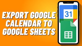 How to Export Google Calendar to Google Sheets 2024 [upl. by Suirred]