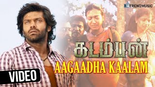 Kadamban Movie Songs  Aagaadha Kaalam Video Song  Arya  Catherine Tresa  Yuvan Shankar Raja [upl. by Marston]