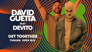 DAVID GUETTA FEAT DEVITO  GET TOGETHER TUBORG OPEN MIX [upl. by Ahselrak]