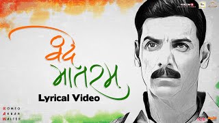 Vande Mataram  Lyrical Video  Sonu Nigam  RAW  John Abraham  Mouni Roy  Jackie Shroff [upl. by Ettevey359]