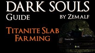 How to Farm Titanite Slabs  Dark Souls Guide  Titanite Slab Farming [upl. by Britt961]