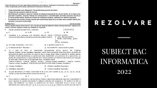 REZOLVARE SUBIECT BAC INFORMATICA 2022 [upl. by Iras]