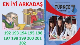 7SINIF TÜRKÇE DERS KİTABI EN İYİ ARKADAŞ SAYFA 192 193 194 195 196 197 198 199 200 201 202 [upl. by Lanford]