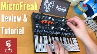 Arturia MicroFreak Review and Tutorial Everything you need to know including all 12 sound engines [upl. by Litch]