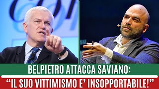 BELPIETRO ATTACCA DURAMENTE SAVIANO quotIL SUO VITTIMISMO È UNA VERGOGNA INSOPPORTABILEquot [upl. by Einoj]