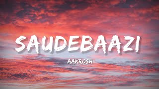 Saudebaazi  Lyrics  Lyrical Bam Hindi [upl. by Ahsinad479]