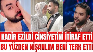 KADİR EZİLDİ İTİRAF ETTİ GAMZE TÜRKMEN EN HAMARAT BENİM SÖYLEMEZSEM OLMAZ KADİR EZİLDİ ANNE BABASI [upl. by Hakon]