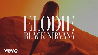 Elodie  Black Nirvana TestoLyrics [upl. by Alyks124]