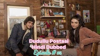 Dudullu Postasi  S01  Episode 05  Turkish Drama  Comedy Drama  Hindi Dubbed  Urdu Dubbed [upl. by Serilda550]