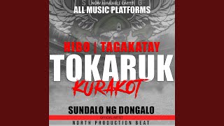 TOKARUK  KURAKOT HIBO  TAGAKATAY BERDUGO [upl. by Notrom960]