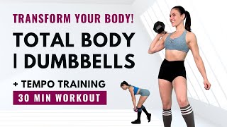 ULTIMATE TOTAL BODY Dumbbells Only Workout  Tempo Training for Strength  NO LUNGES  30 Minutes [upl. by Lahsiv756]