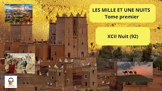 Les Mille et une Nuits  Tome Premier  XCII 92 Nuit  Livre Audio Gratuit [upl. by Lougheed]