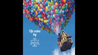 3D cake  flying house from the movie Up  by Fantaizicake [upl. by Notaes]