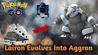 Lairon Evolves Into Aggron  Pokemon Go [upl. by Eurydice]