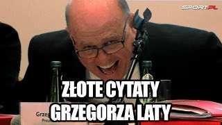 quotTrzeba kopnąć piłkę żeby wpadła do bramkiquot Złote cytaty Grzegorza Laty Sportpl [upl. by Isiah654]