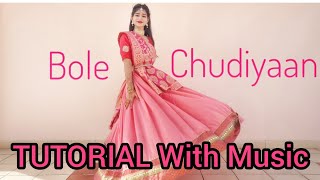 Bole Chudiyaan TUTORIAL with Music  Same Dance Steps  Easy Wedding Dance On Bole Choodiyan  K3G [upl. by Ordisy628]