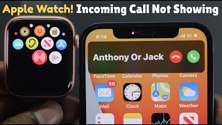 Fixed Apple Watch Not Showing Incoming Call Notification [upl. by Elaynad231]