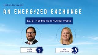 Podcast  Hot Topics in Nuclear Waste [upl. by Iatnohs]