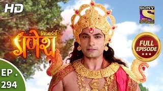 Vighnaharta Ganesh  Ep 294  Full Episode  5th October 2018 [upl. by Ielhsa885]