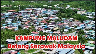 KAMPUNG MALUDAM Betong Sarawak Malaysia 2024 travel sarawak [upl. by Hamel509]