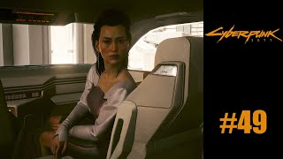 Cyberpunk 2077  Lets Play  49 [upl. by Ytirev]