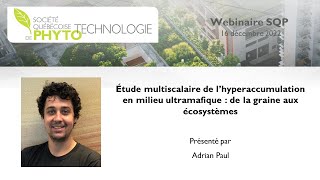 SQP  Webinaire 2022 Étude multiscalaire de l’hyperaccumulation en milieu ultramafique [upl. by Wentworth221]