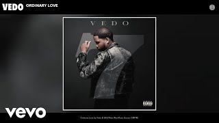 Vedo  Ordinary Love Official Audio [upl. by Nosbig278]