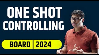 Controlling  Detailed One shot  MUST WATCH  Class 12 Business studies for Pre Board amp Boards 2024 [upl. by Malas]