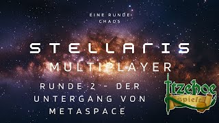 Stellaris  Multiplayer Runde 2 das Ende von META [upl. by Zumstein]