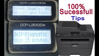 Brother DCPL2540DW problemquotSelfdiagnostic will automatically15 minutesquot then quotPrint unable 05quot [upl. by Thebault]