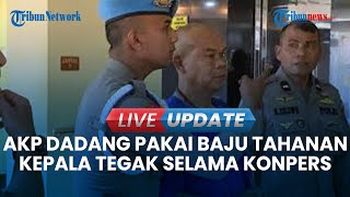 🔴LIVE UPDATE  Tampang AKP Dadang Penembak Mati AKP Ulil Berbaju Tahanan Tak Alami Gangguan Mental [upl. by Qulllon844]