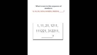 What is next in this sequence of numbers1 11 21 1211 111221 312211 [upl. by Lanaj841]