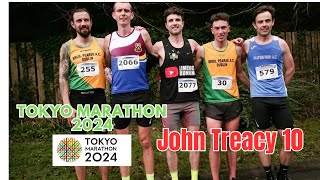 John Treacy Dungarvan 10 Video log tokyomarathon sub230 limerick running [upl. by Highams]