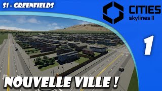 Bienvenue à Greenfields   1  Cities Skylines 2  FR [upl. by Elsy]