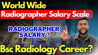 Radiographer Salary Scale Worldwide  Radiographer Salary  Bsc Radiology career  radiographer job [upl. by Valaria]