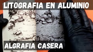 litografía en aluminio o algrafia casera paso a paso [upl. by Alika]