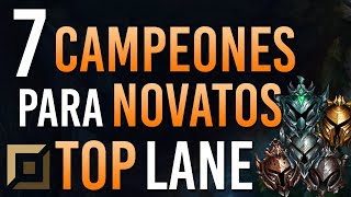 🌟7 CAMPEONES para PRINCIPIANTES ►TOP LANE  Guia LOL Español [upl. by Allicsirp97]