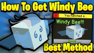 Best Method How to Obtain Windy Bee Fast  Bee Swarm Simulator [upl. by Enelrae]