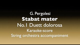 quotStabat materquot No1 Duett dolorosa GPergolesi String orchestra accompanimentkaraokescore [upl. by Thoer]