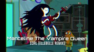 Marceline ElleBelle Remix  S3RL [upl. by Nnaul463]