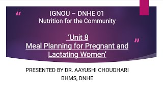 DNHE 1  ENGLISH  Lecture 9  Unit 8  Meal planning for Pregnant and Lactating Women [upl. by Nimar95]