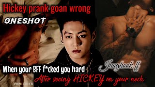 Your BFF fckd you hrd after seeing h ckey on your neck  Jungkook Oneshot ff Jungkookff BTSff [upl. by Wadesworth]