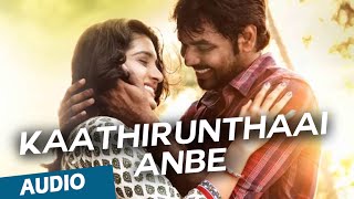 Kaathirunthaai Anbe Official Full Song  Naveena Saraswathi Sabatham [upl. by Annaeiluj]