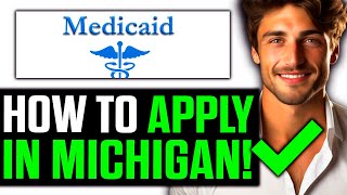 How To Apply for Medicaid in Michigan 2024  Step by Step [upl. by Elocon77]