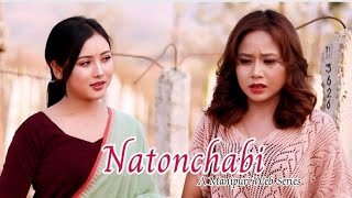 quotNatonchabiquot  Episode3  A Manipuri Web Series Official Release 2023 [upl. by Finnie]